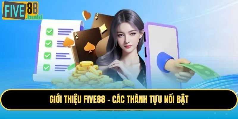 Giới thiệu Five88 - Các thành tựu nổi bật